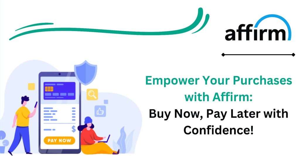 Buy Now, Pay Later with Affirm